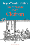 En terrasse avec Cicéron